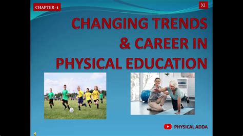 Changing Trends and Career in Physical Education .